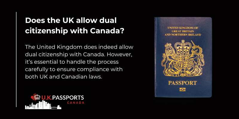 Does UK allow dual citizenship with Canada