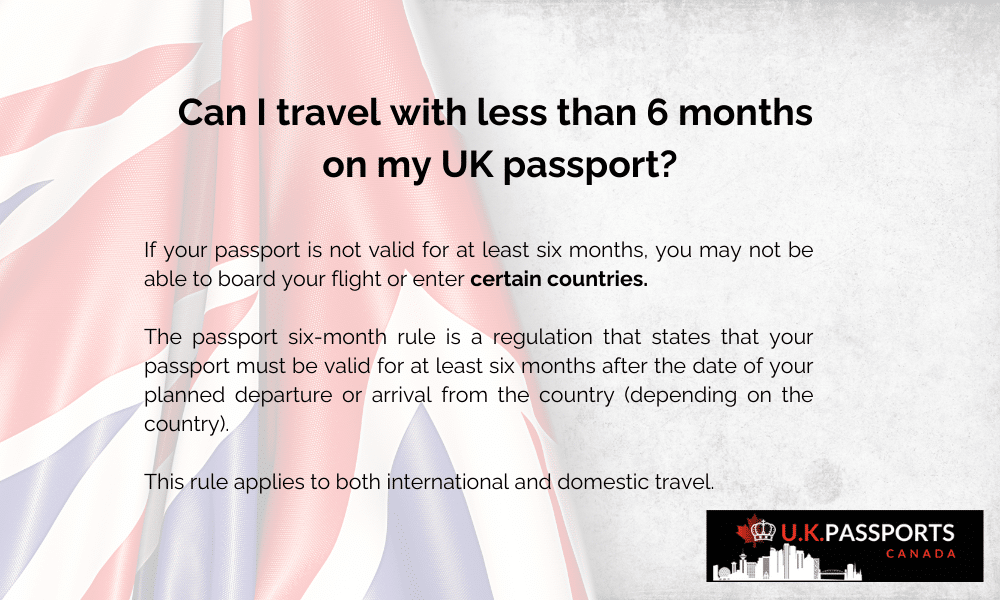 infographic can I travel with less than 6 months on my UK passport explanation